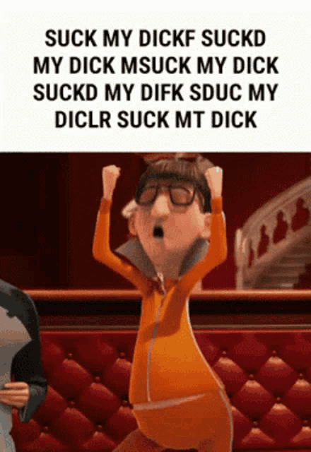 a picture of a cartoon character with a caption that says suck my dick