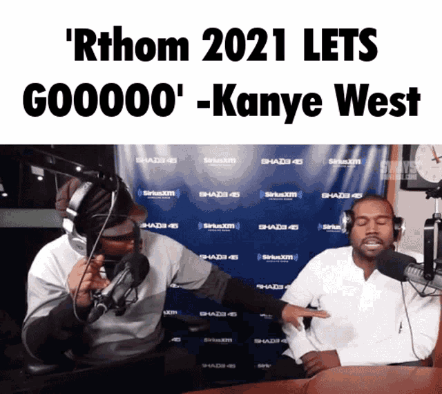 rthom 2021 lets gooooo kanye west is written on a screen