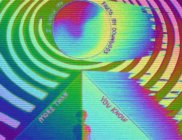 a rainbow colored optical illusion with the words i know my faults my downfalls you know