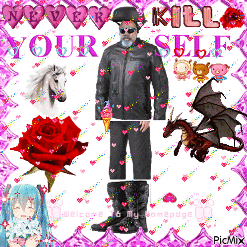 a man in a leather jacket is surrounded by hearts and flowers and the words never kill your self