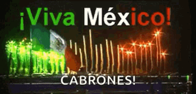 a sign that says viva mexico cabrones