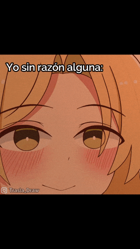 a drawing of a girl with the words yo sin razon alguna on the bottom