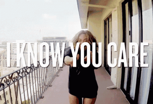 a woman standing on a balcony with the words " i know you care " written above her
