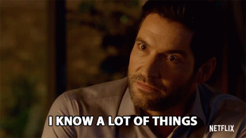 I Know A Lot Of Things Lucifer Morningstar GIF - I Know A Lot Of Things Lucifer Morningstar Tom Ellis GIFs