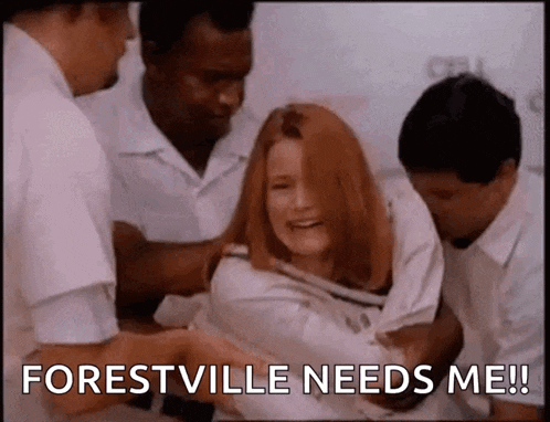 a group of people are holding a woman in a hospital bed and they are saying forestville needs me .