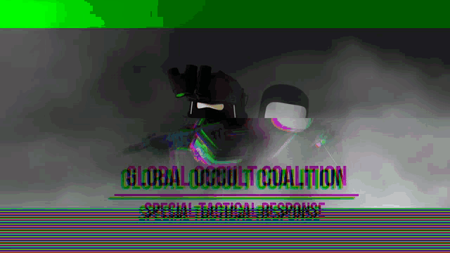 Global Occult Coalition Glitch GIF - Global Occult Coalition Glitch Special Tactical Response GIFs