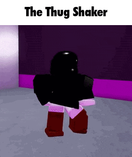 a roblox character is dancing in a room with the words `` the thug shaker '' .