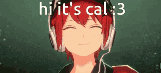 a girl with red hair is wearing headphones and the words hi it 's cal 3