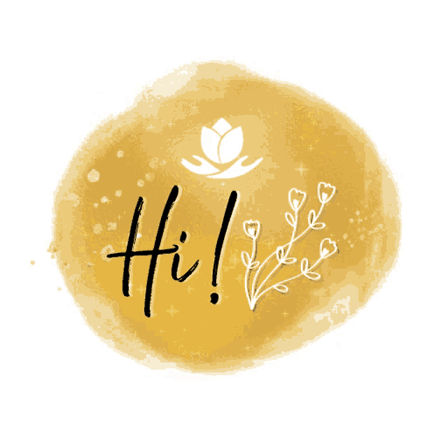 a gold circle with the words hi and flowers on it