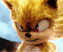 a close up of a stuffed animal with the words " it 's over eggman "