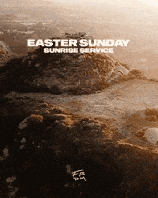 a poster for easter sunday sunrise service shows a mountain
