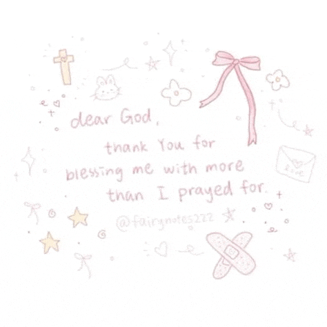 it says `` dear god , thank you for blessing me with more than i prayed for '' .