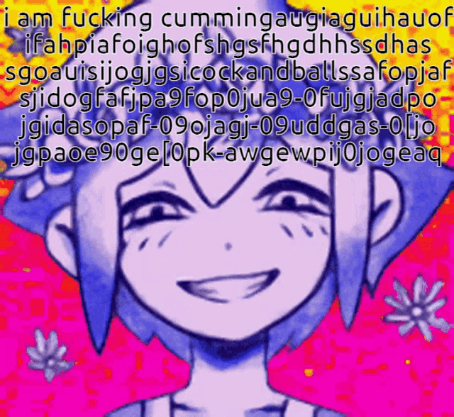 a drawing of a girl with the words " i am fucking cumming " written on it