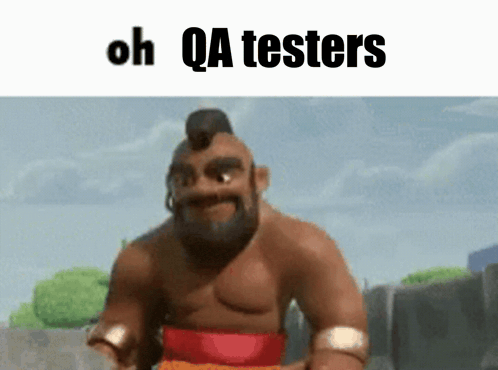 a cartoon character with the words oh qa testers written on it