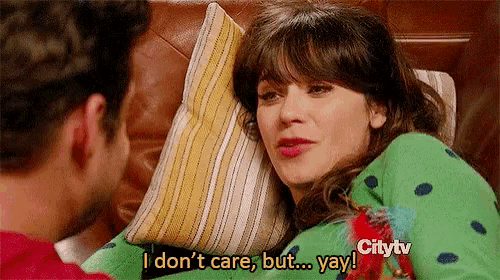 New Girl Dont Care GIF