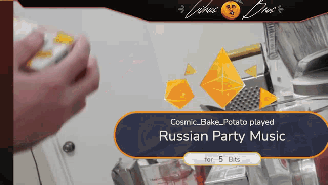 cosmic bake potato played russian party music is being played for 5 bits