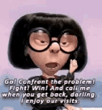 a cartoon character is talking on a cell phone and says go ! confront the problem !