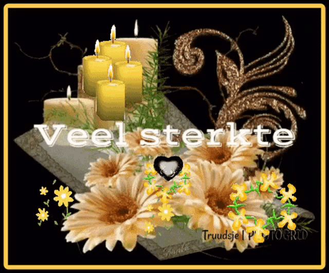 a picture of flowers and candles with veel sterkte written on the bottom