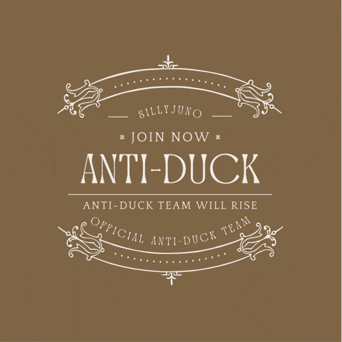 a sign that says silly juno join now anti-duck anti-duck team will rise official anti-duck team