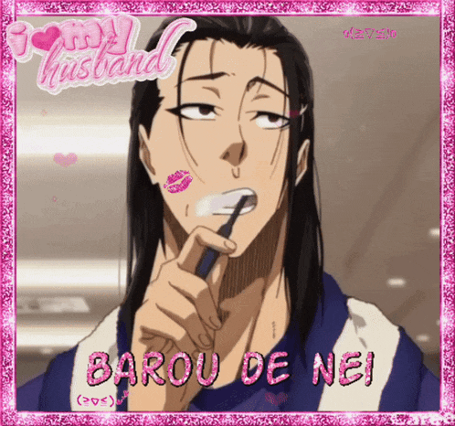 a picture of a man brushing his teeth with i love my husband barou de nei