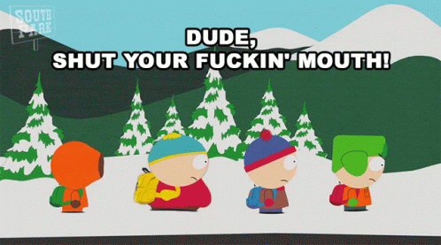 Dude Shut Your Fuckin Mouth Kyle Broflovski GIF - Dude Shut Your Fuckin Mouth Kyle Broflovski Stan Marsh GIFs