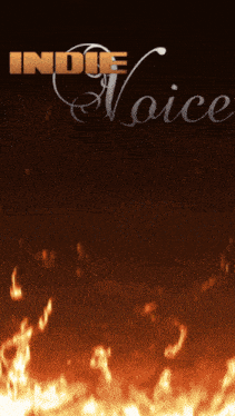a poster for indie voice with a picture of fire in the background