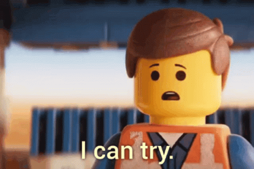 I Can Try Ill Try GIF - I Can Try Ill Try Emmet Brickowski GIFs