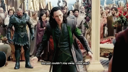 You Just Couldnt Stay Away Could You Tom Hiddleston GIF - You Just Couldnt Stay Away Could You Tom Hiddleston Loki GIFs