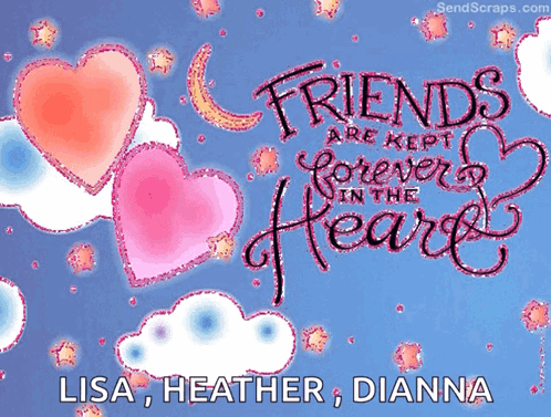 Friends Are Kept In The Heart GIF