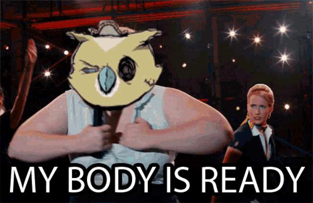 a cartoon of a man with an owl on his head and the words " my body is ready "