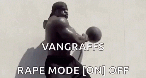 Vangraff Beast GIF - Vangraff Beast Rape Mode On GIFs