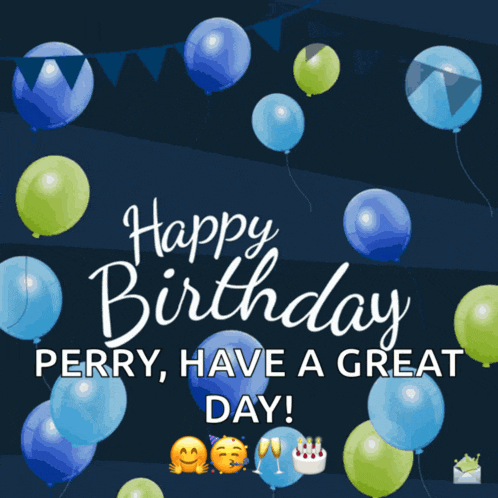 happy birthday perry have a great day