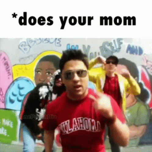 Death Threats Does Your Mom GIF - Death Threats Does Your Mom Meme GIFs