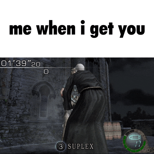 a screenshot of a video game with the words me when i get you at the top
