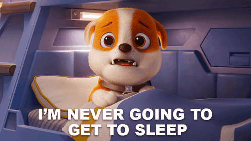 I'M Never Going To Get To Sleep Rubble GIF - I'M Never Going To Get To Sleep Rubble Paw Patrol The Mighty Movie GIFs