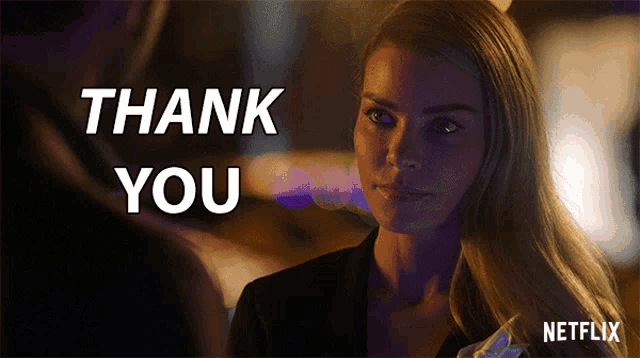 a netflix ad shows a woman and says " thank you "