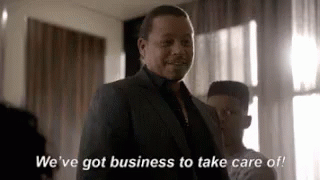 Gotta Hustle GIF - Weve Got Business To Take Care Of Busy Empire GIFs