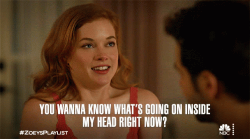 You Wanna Know Whats Going On Inside My Head Right Now Zoey GIF - You Wanna Know Whats Going On Inside My Head Right Now Zoey Jane Levy GIFs