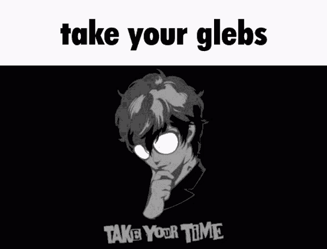 a black and white image of a man with glasses and the words take your glebs
