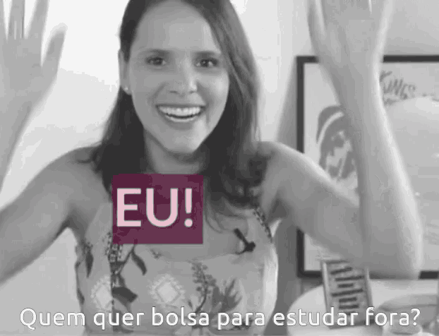 a black and white photo of a woman with eu written on her chest and quem quer bolsa para estudar fora written below her