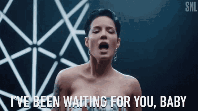 Ive Been Waiting For You Baby Halsey GIF - Ive Been Waiting For You Baby Halsey Saturday Night Live GIFs
