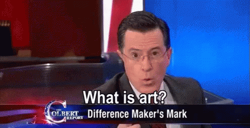 The Age Old Question GIF - Art Stephencolbert Whatisart GIFs