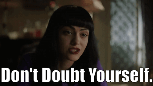 Riverdale Dont Doubt Yourself GIF - Riverdale Dont Doubt Yourself Veronica Lodge GIFs