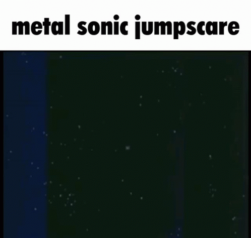 Metal Sonic Jumpscare GIF - Metal Sonic Jumpscare GIFs