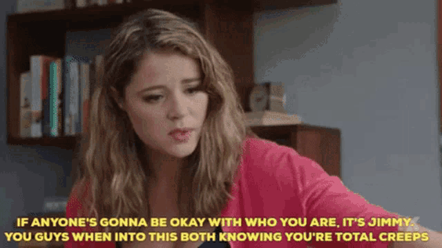 a woman says if anyone 's gonna be okay with who you are