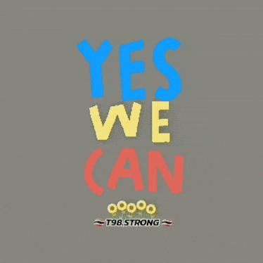 a poster that says " yes we can " on it