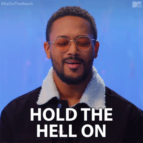Hold The Hell On Romeo GIF - Hold The Hell On Romeo Ex On The Beach GIFs