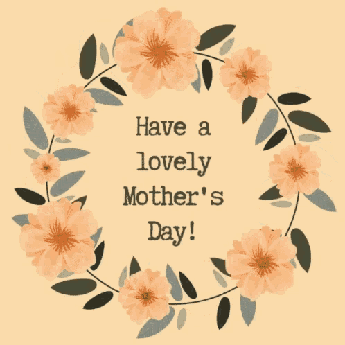 a card that says have a lovely mother 's day on it