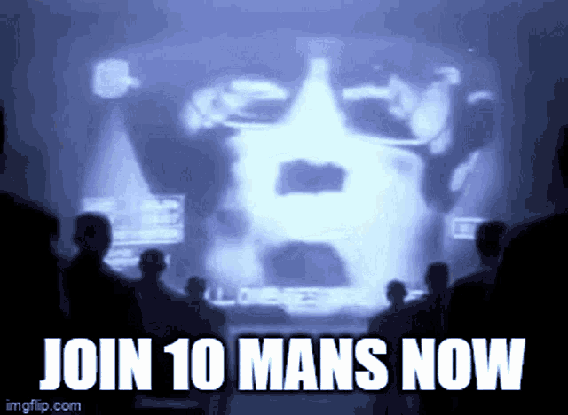 a group of people are watching a video with the words join 10 mans now