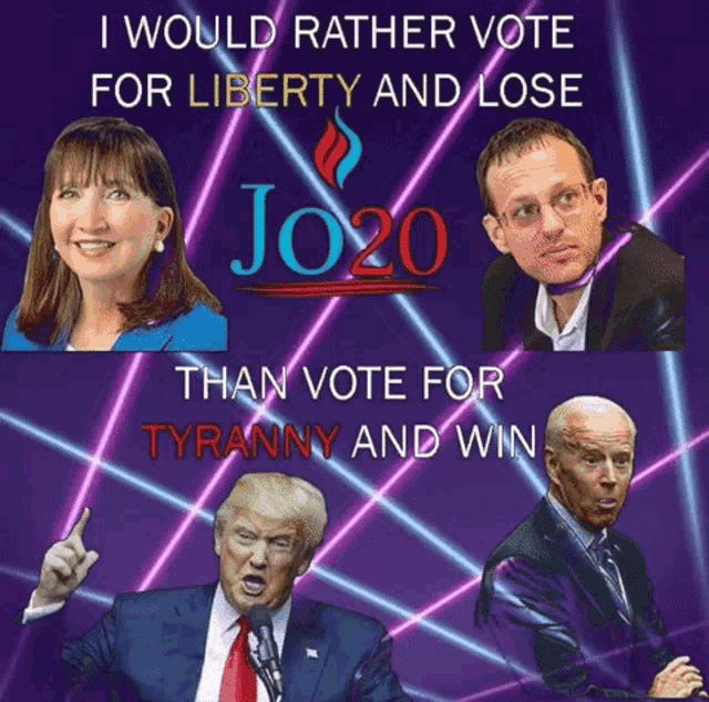 a poster that says i would rather vote for liberty and lose jo20 than vote for tyranny and win